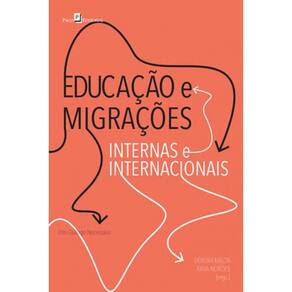 Educaçao E Migraçoes Internas E Internacionais
