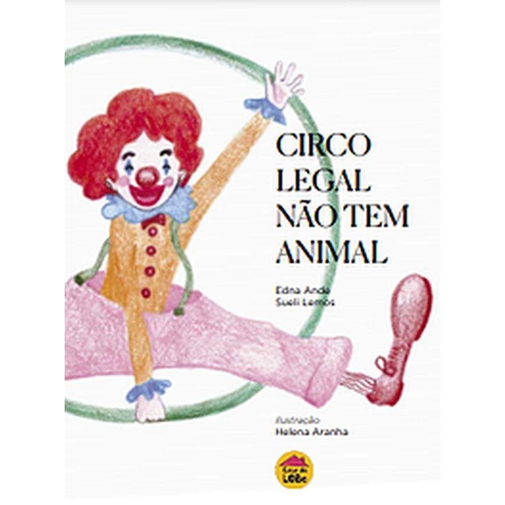 Circo Legal Não Tem Animal
