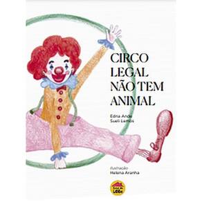 Circo Legal Não Tem Animal