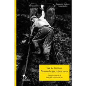 Vale Do Rio Doce - Nem Tudo O Que Reluz E Ouro