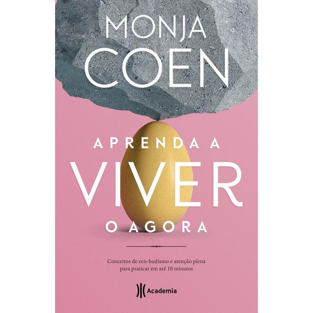 Aprenda a viver o agora