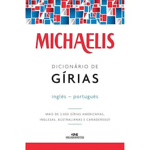 Michaelis dicionário de gírias – inglês-português