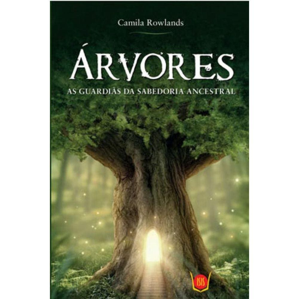 Árvores As Guardiãs Da Sabedoria Ancestral