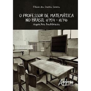 Professor De Matematica No Brasil, O - 1759 – 1879