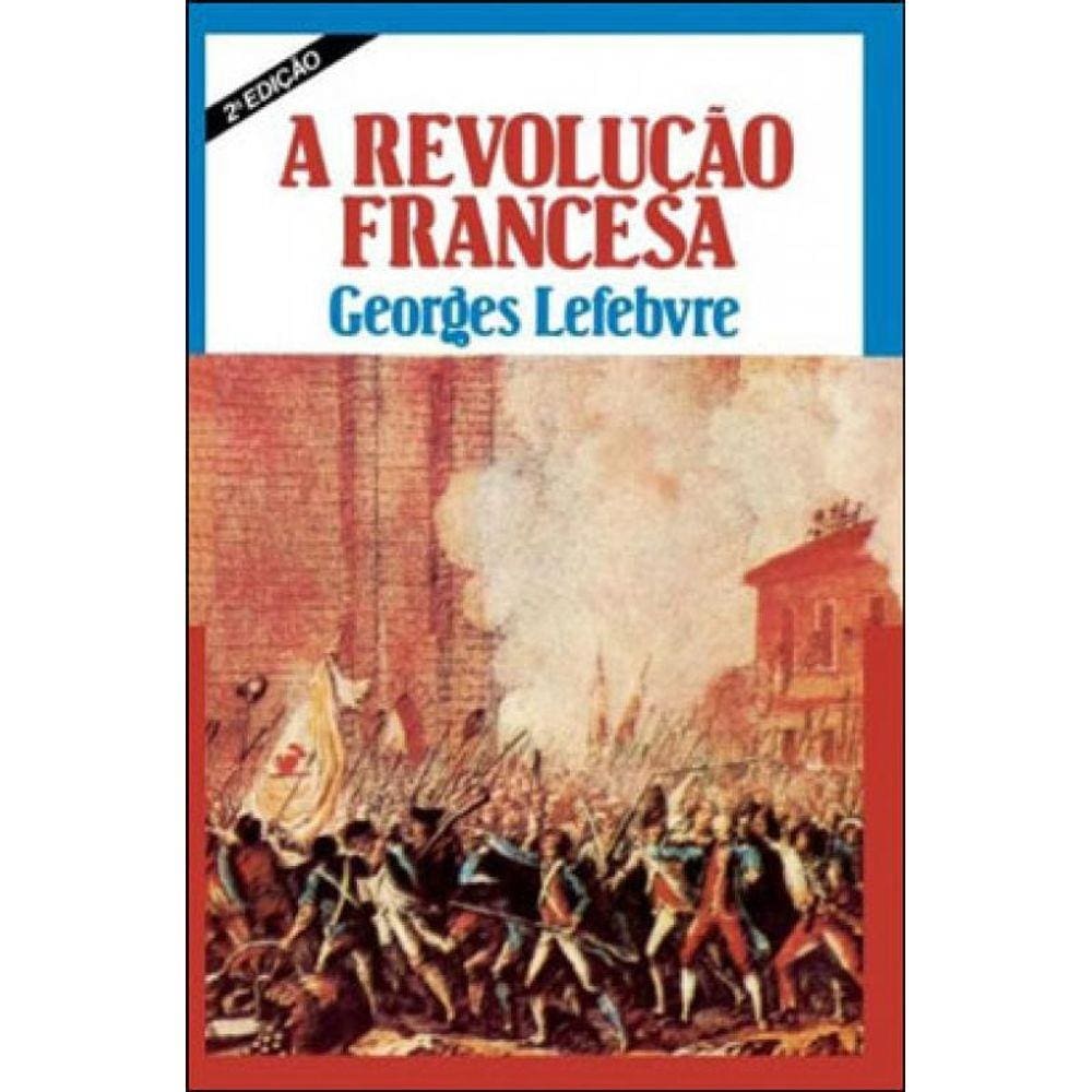 Revoluçao Francesa, A