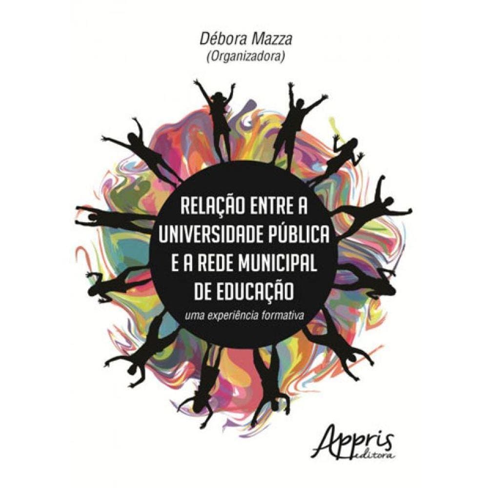 Relaçao Entre A Universidade Publica E A Rede Municipal De Educaçao