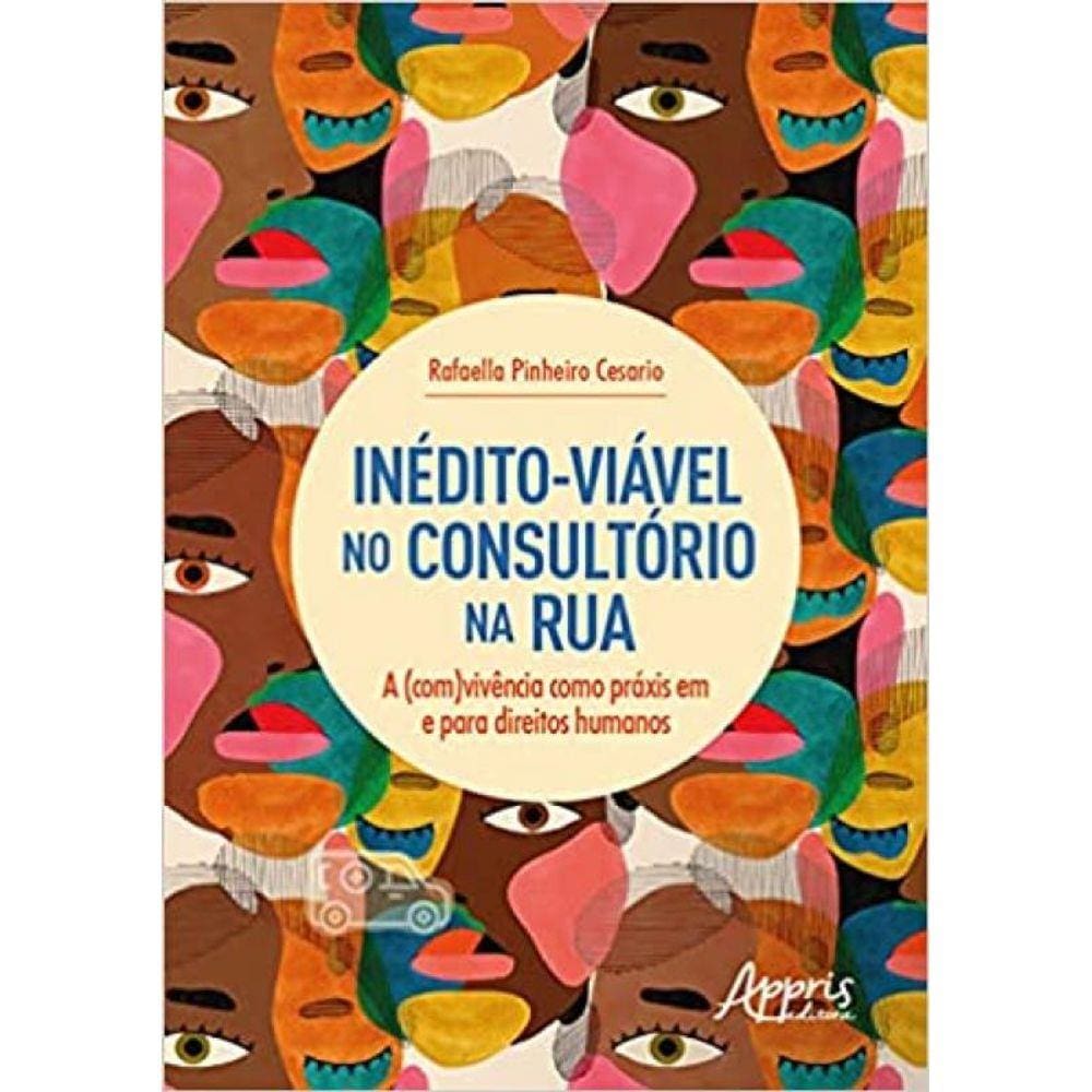 Inédito-Viável No Consultório Na Rua
