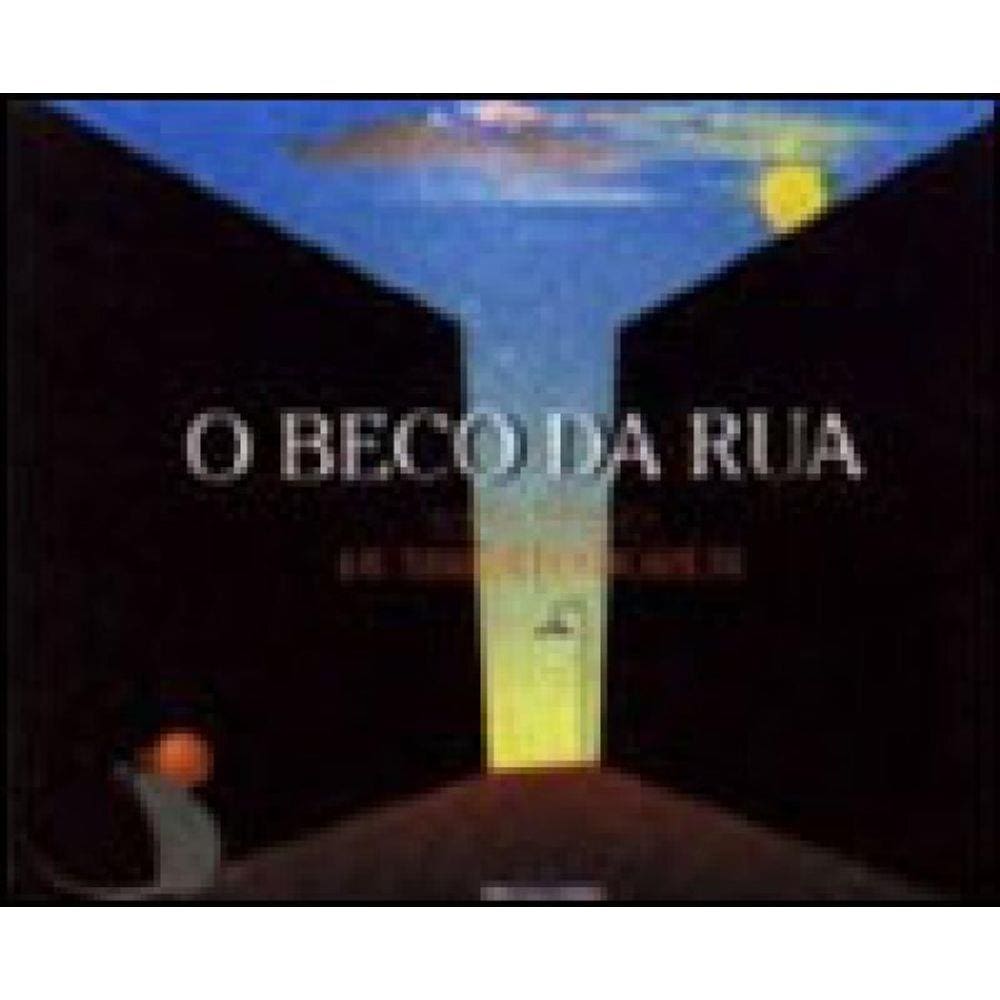 O Beco Da Rua