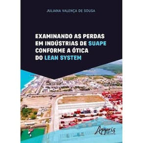Examinando As Perdas Em Industrias De Suape Conforme A Otica Do Lean System