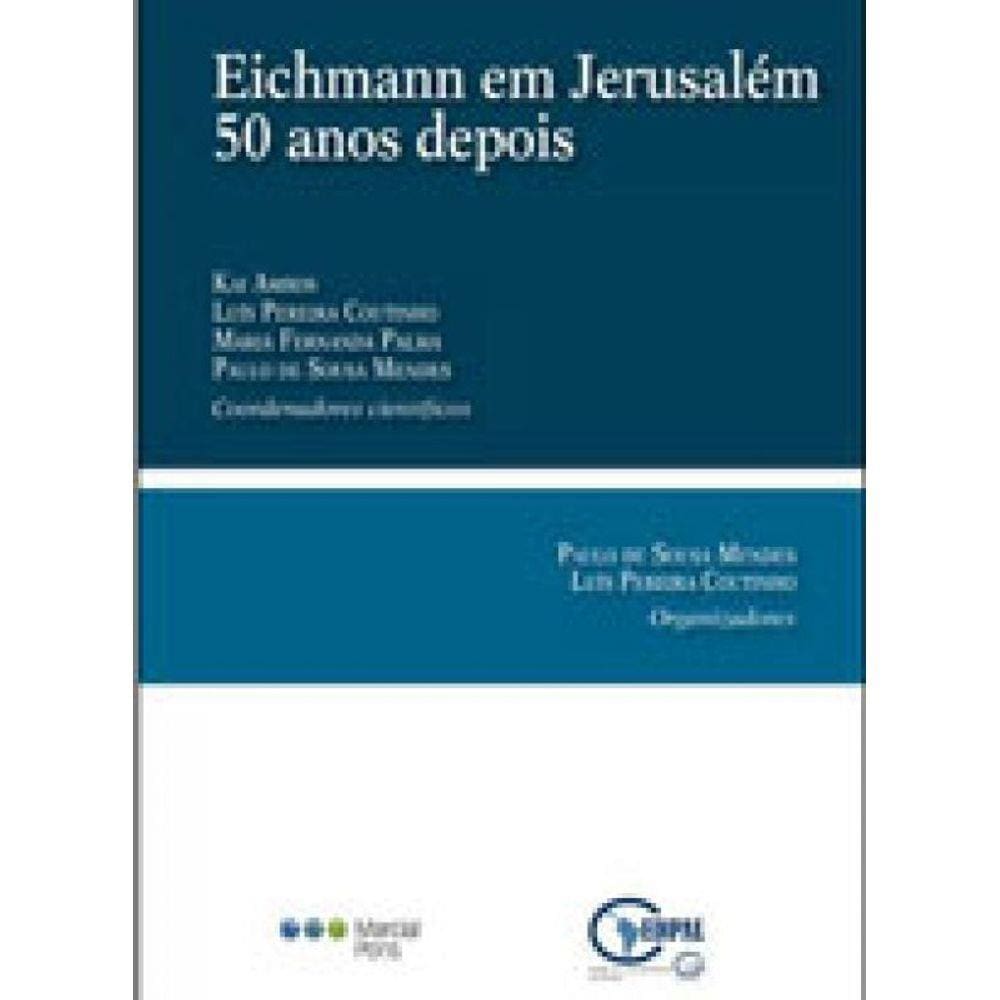 Eichmann Em Jerusalem 50 Anos Depois