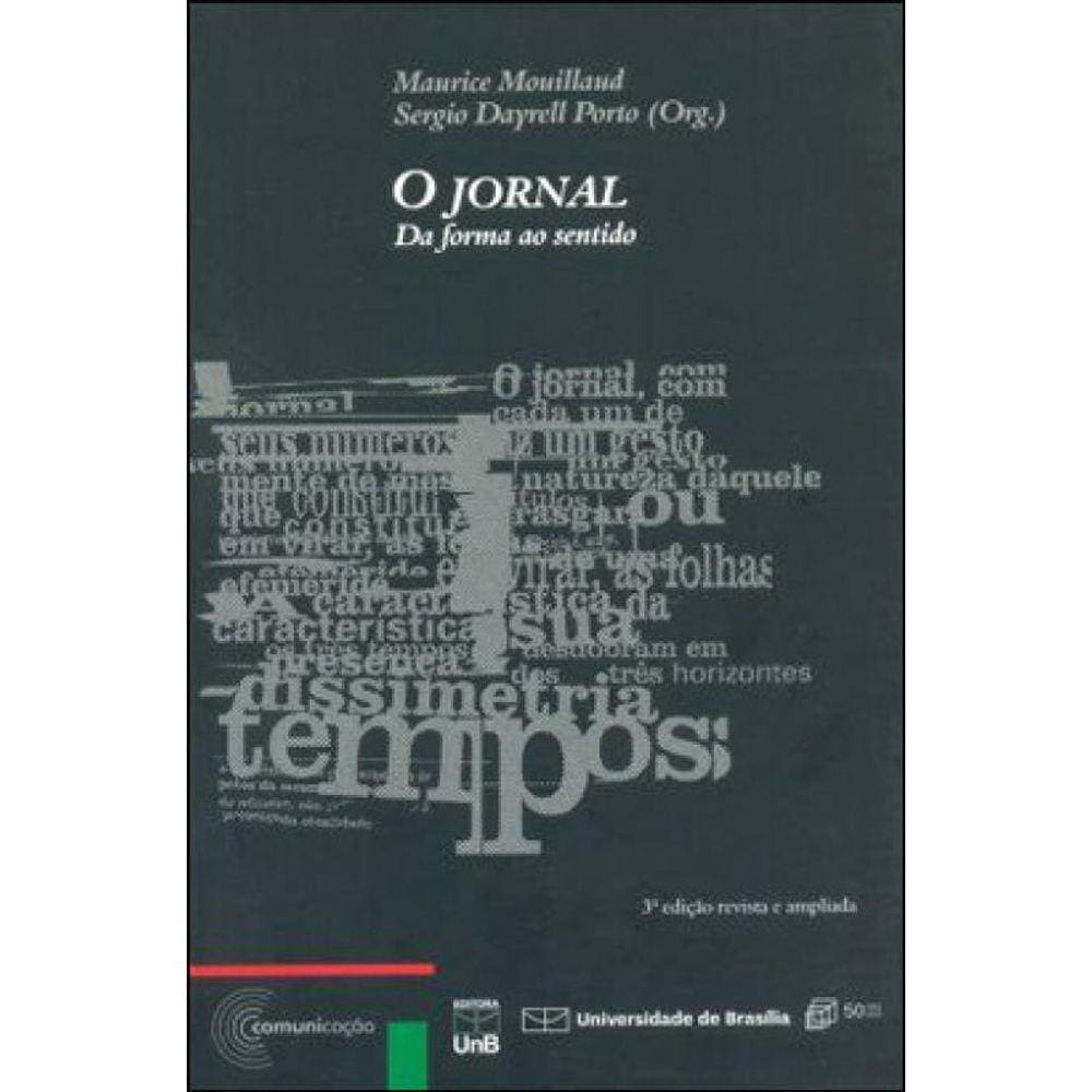 Jornal, O - Da Forma Ao Sentido
