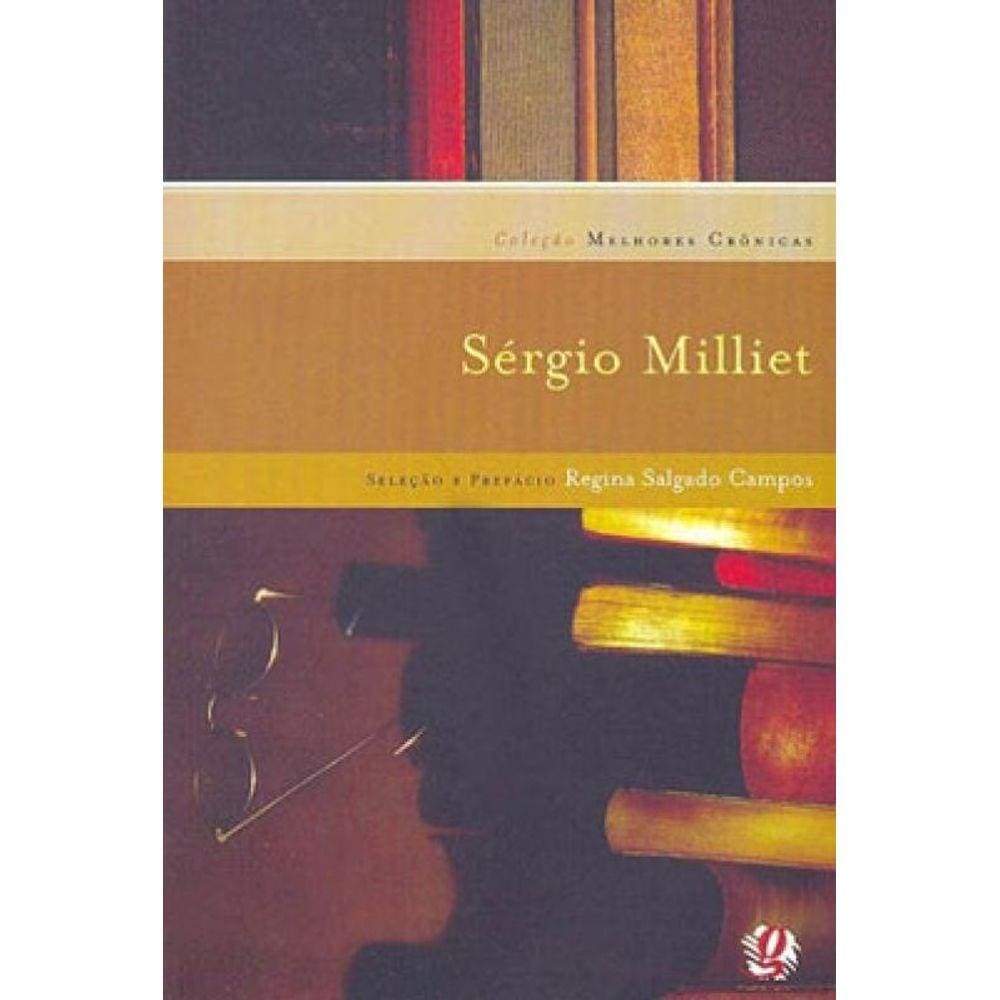 Melhores Crônicas Sérgio Milliet