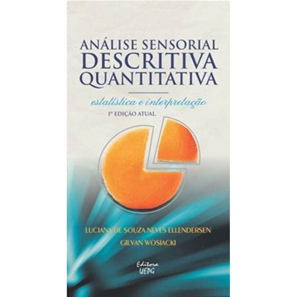 Analise Sensorial Descritiva Quantitativa - Estatistica E Interpretaçao