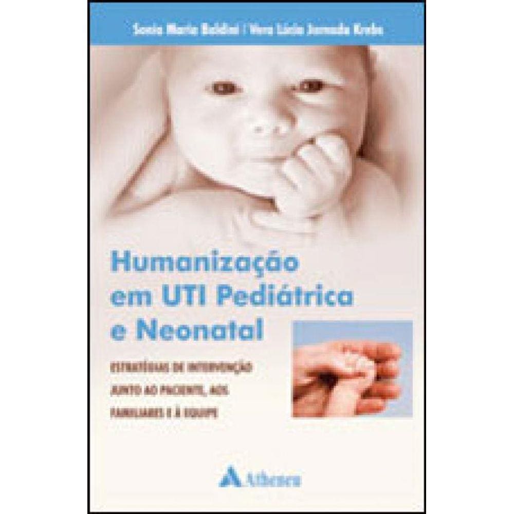 Humanização Em Uti Pediátrica E Neonatal