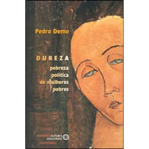 Dureza - Pobreza Politica De Mulheres Pobres