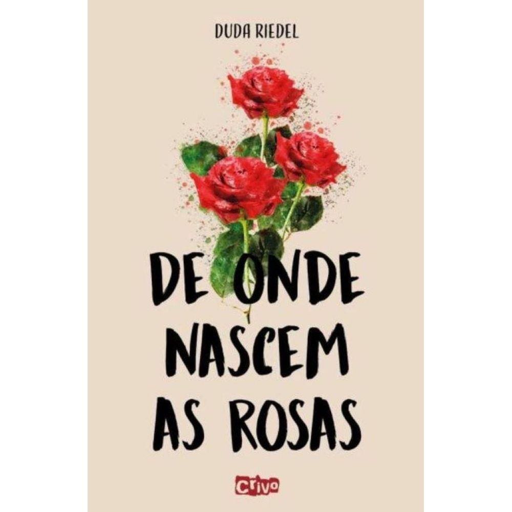 De Onde Nascem As Rosas.