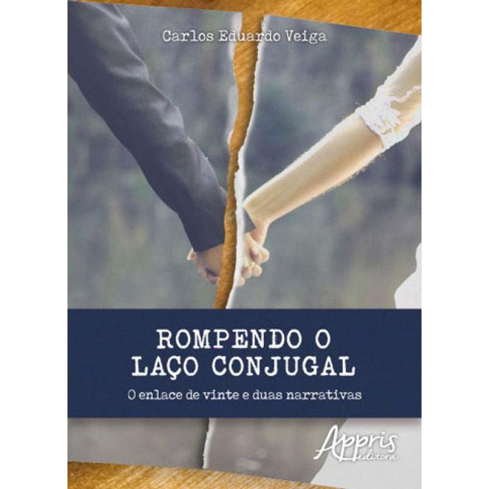 Rompendo O Laço Conjugal