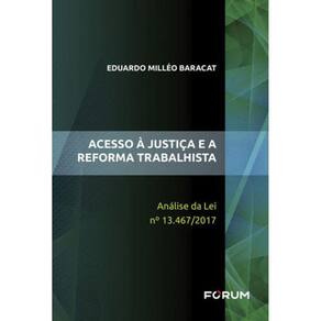 Acesso À Justiça E A Reforma Trabalhista