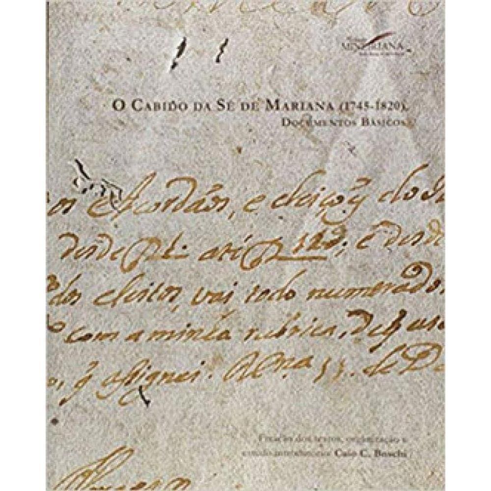 Cabido Da Se De Mariana, O (1745 – 1820)