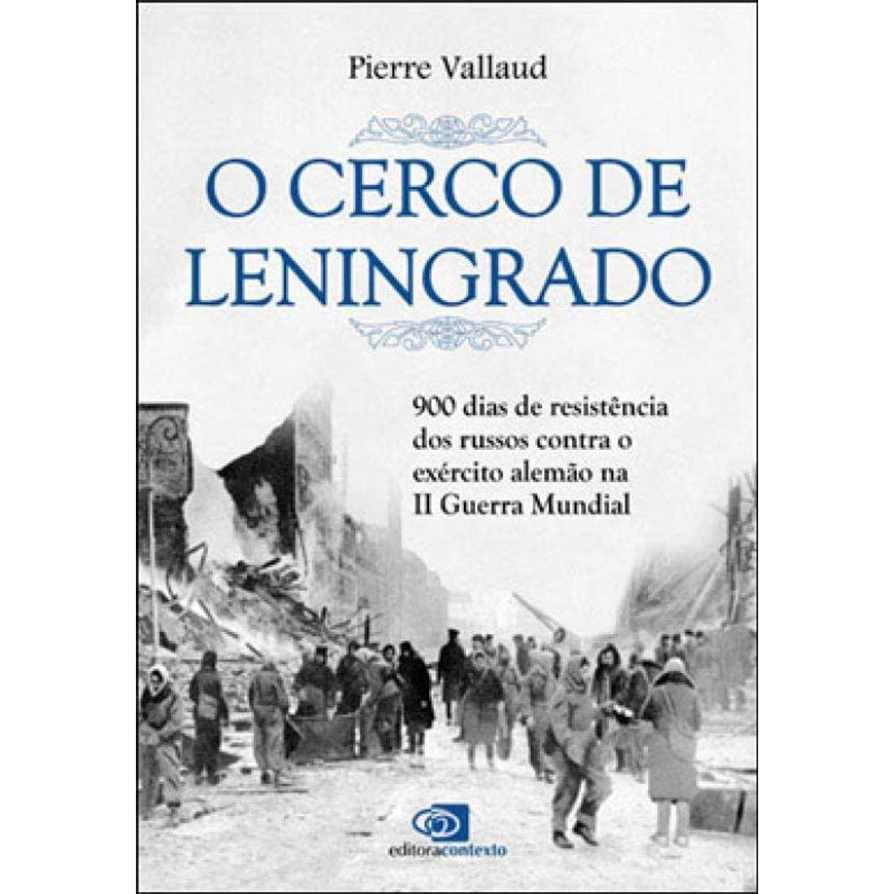 O Cerco De Leningrado