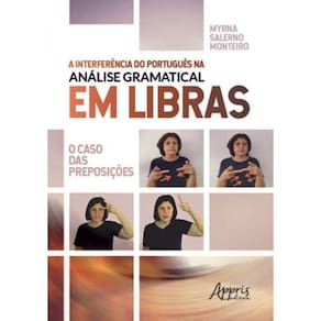 A Interferência Do Português Na Análise Gramatical Em Libras