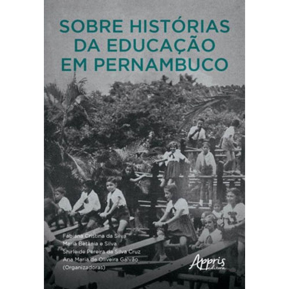 Sobre Histórias Da Educação Em Pernambuco