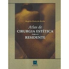 Atlas De Cirurgia Estetica Para O Residente