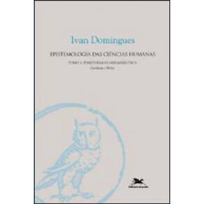 Epistemologia Das Ciências Humanas - Tomo 1