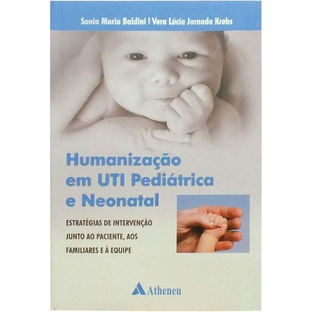 Humanização Em Uti Pediátrica E Neonatal