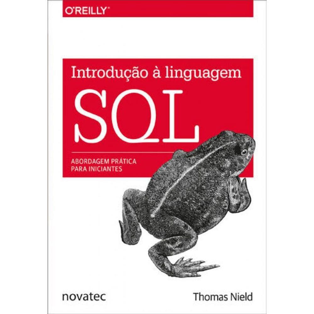 Introduçao A Linguagem Sql - Abordagem Pratica Para Iniciantes