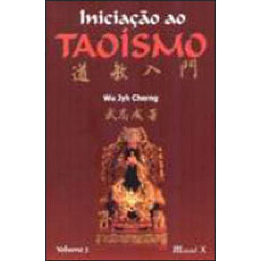 Iniciacao Ao Taoismo - Vol.2
