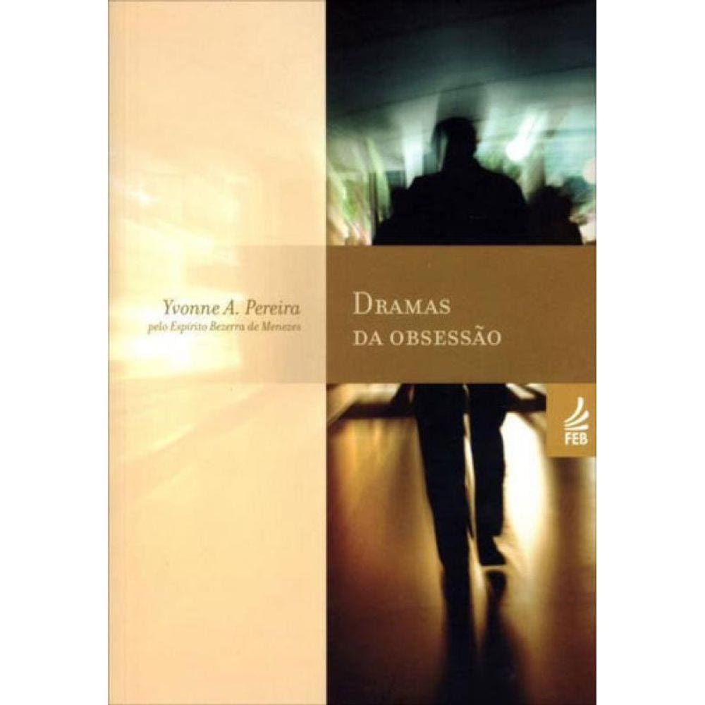 Dramas Da Obsessao