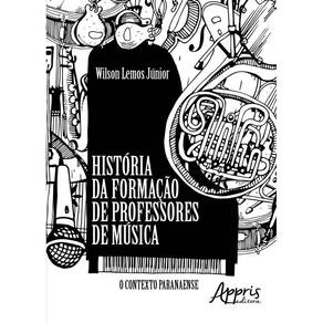 Historia Da Formaçao De Professores De Musica