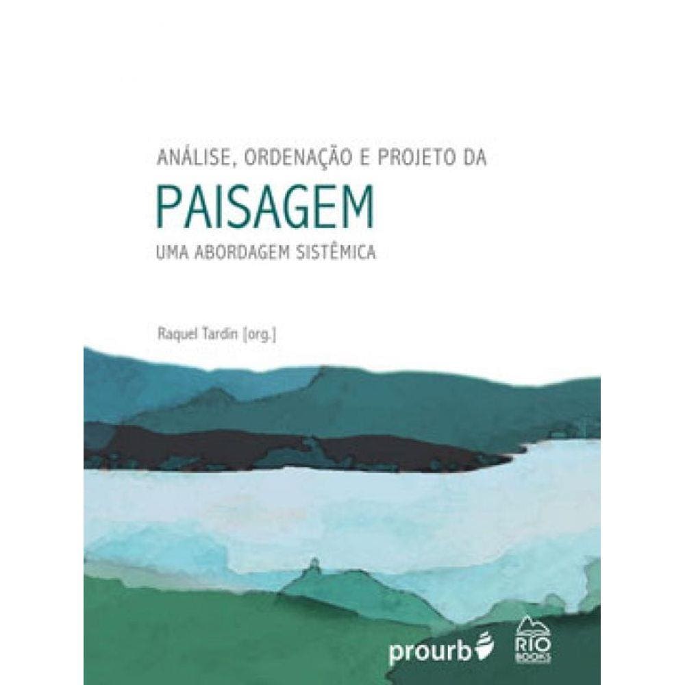 Análise, Ordenação E Projeto Da Paisagem