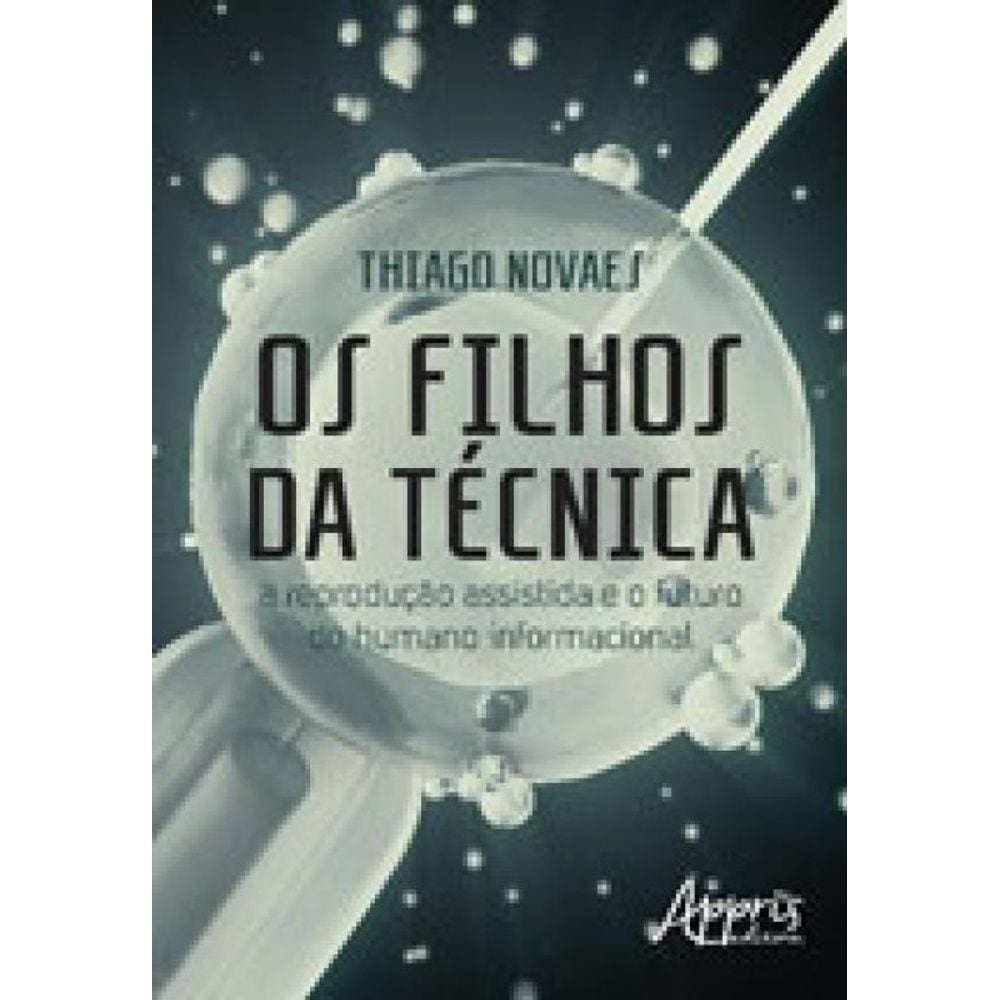 Filhos Da Tecnica, Os