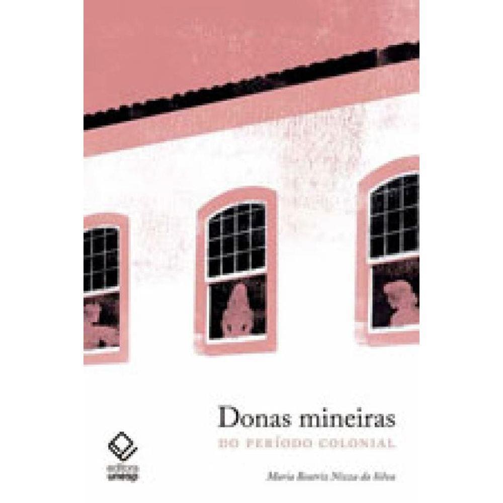 Donas Mineiras Do Período Colonial