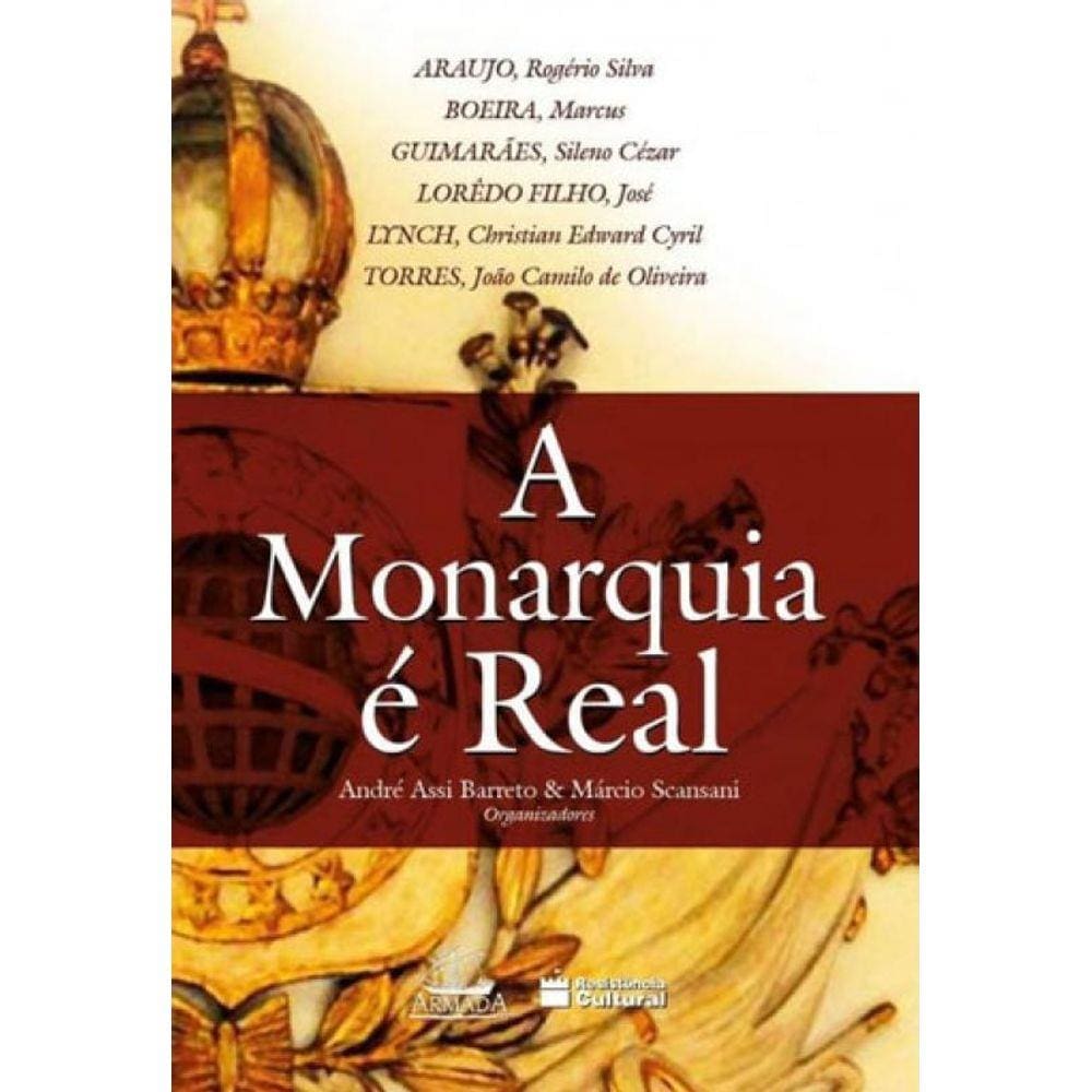 Monarquia E Real, A