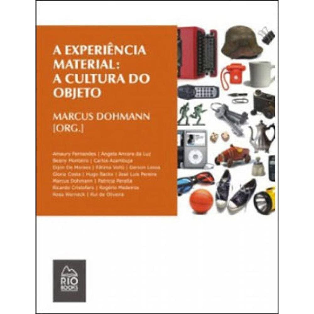 Experiencia Material A Cultura Do Objeto