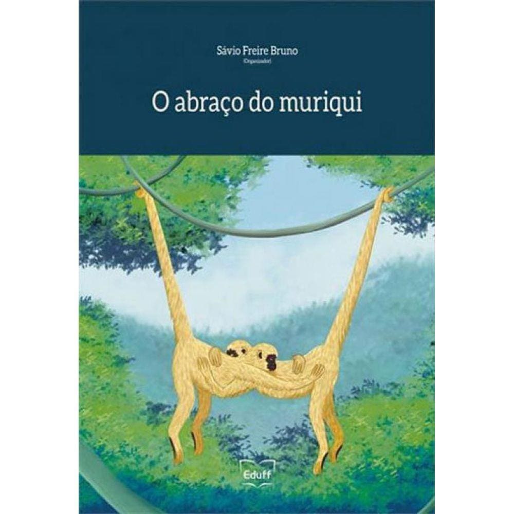 Abraço Do Muriqui, O