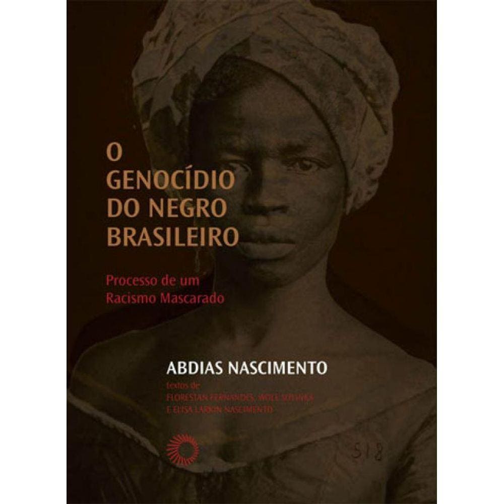 O Genocídio Do Negro Brasileiro - Vol. 1