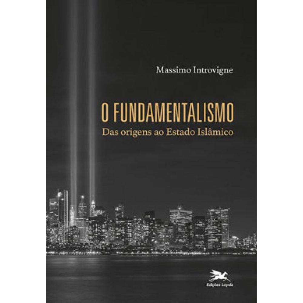 O Fundamentalismo