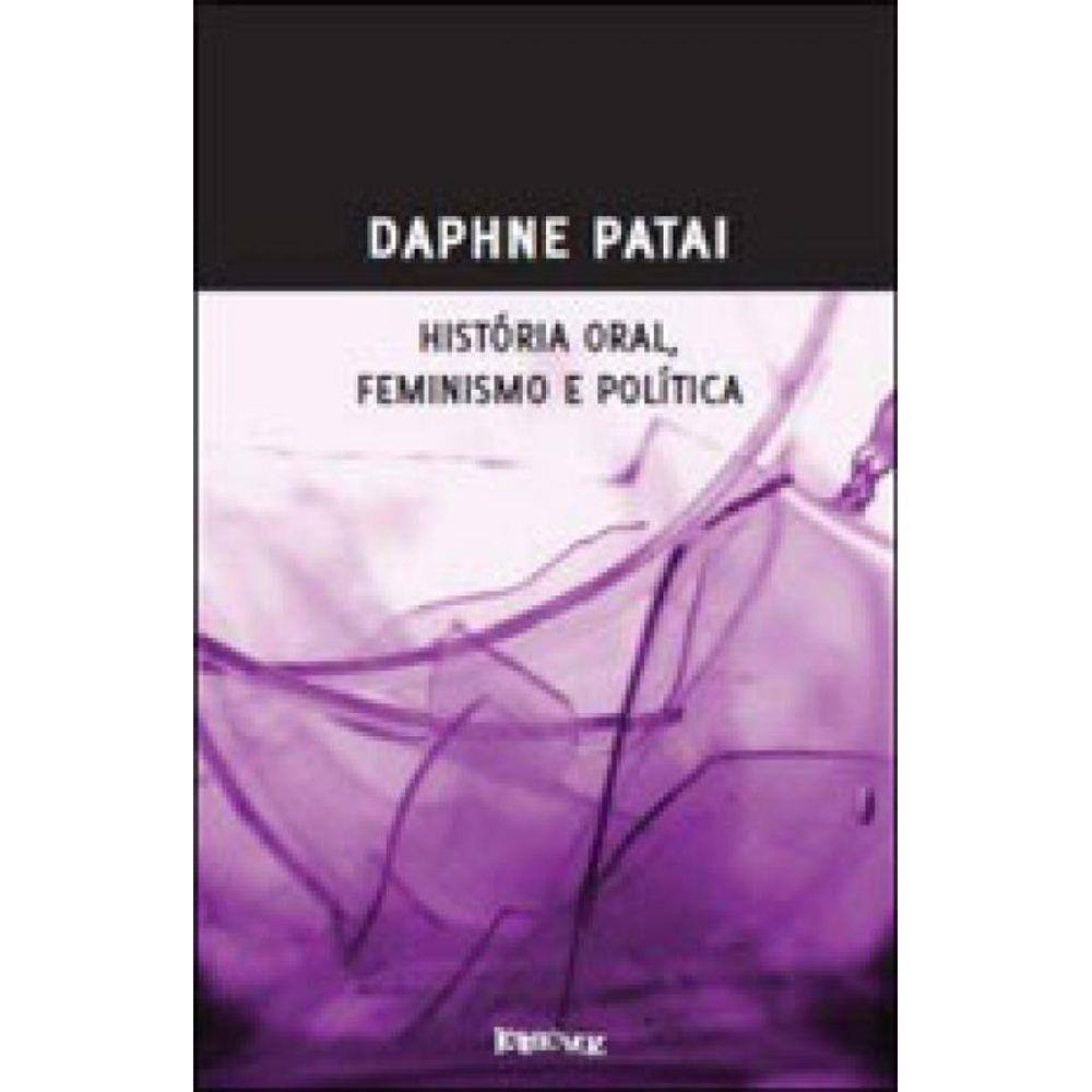 História Oral, Feminismo E Política