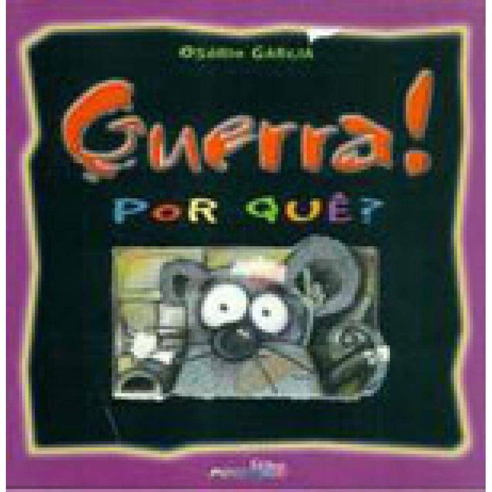 Guerra! Por Quê?