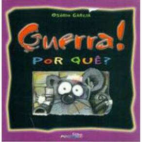 Guerra! Por Quê?