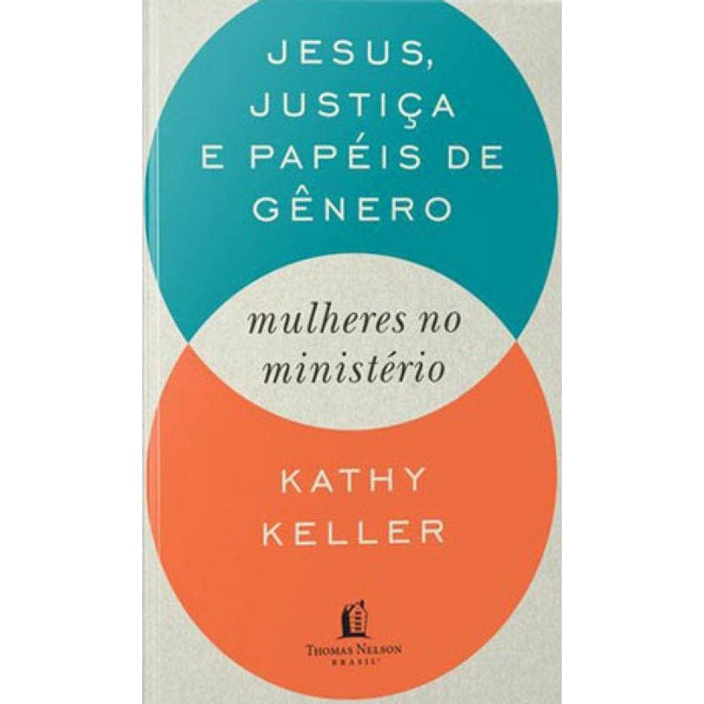 Jesus, Justiça E Papéis De Gênero