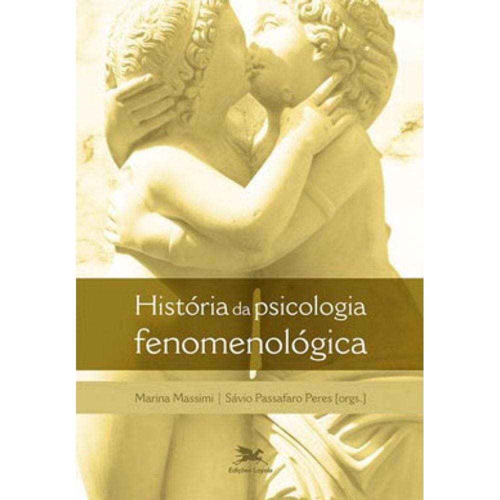 História Da Psicologia Fenomenológica