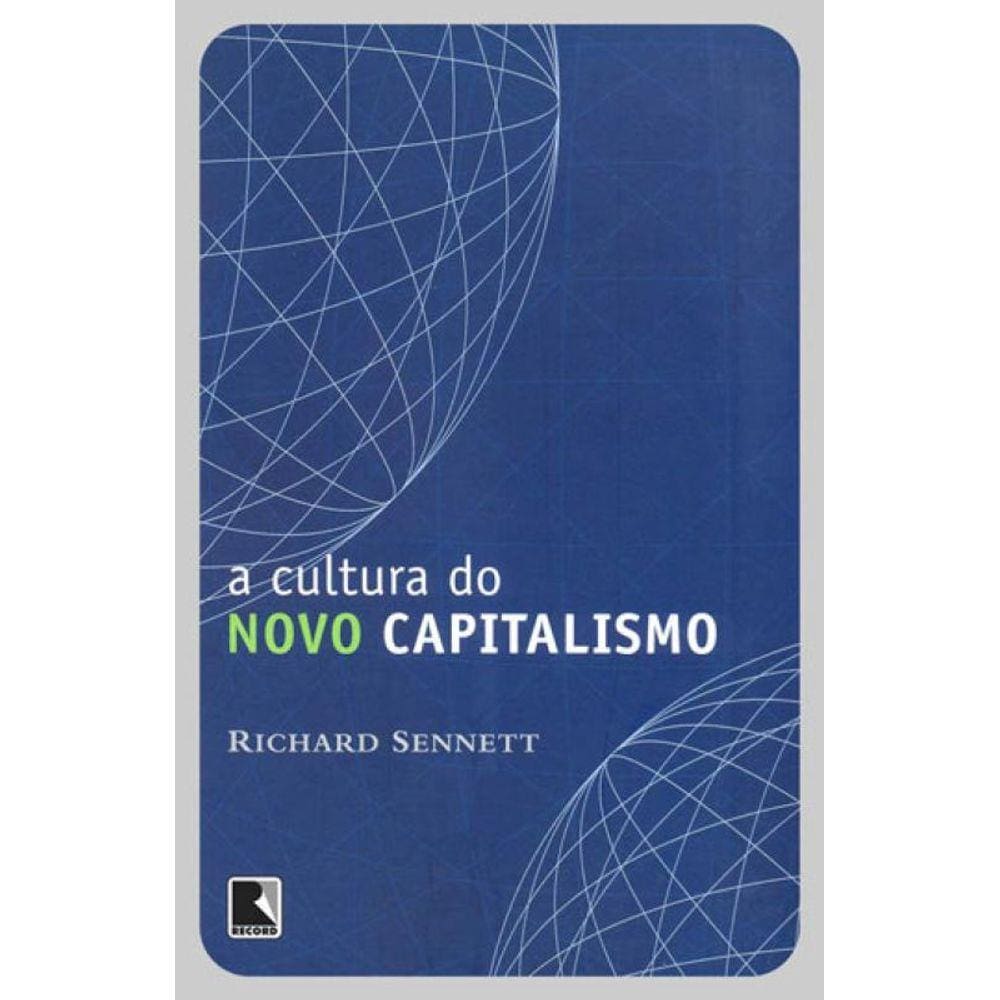 A Cultura Do Novo Capitalismo