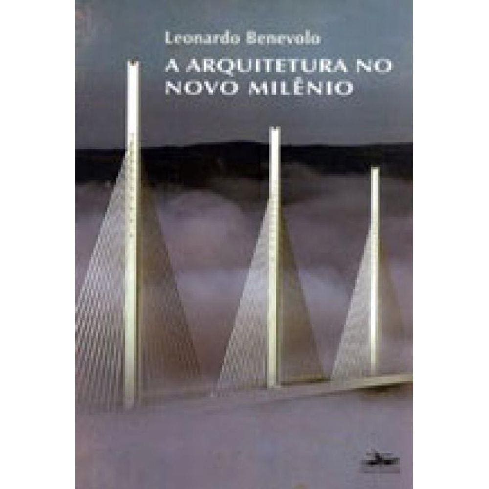 A Arquitetura No Novo Milênio