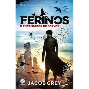 Ferinos: O Encantador De Corvos (Vol. 1) - Vol. 1