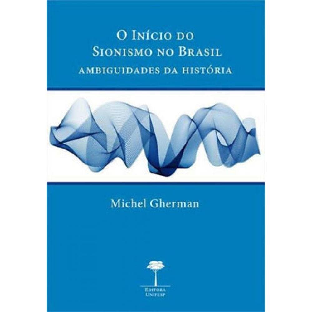 O Início Do Sionismo No Brasil
